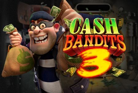 Cash Bandits 3 Slot Spiel